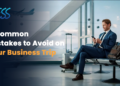 5 Common Mistakes to Avoid on Your Business Trip | TESS360