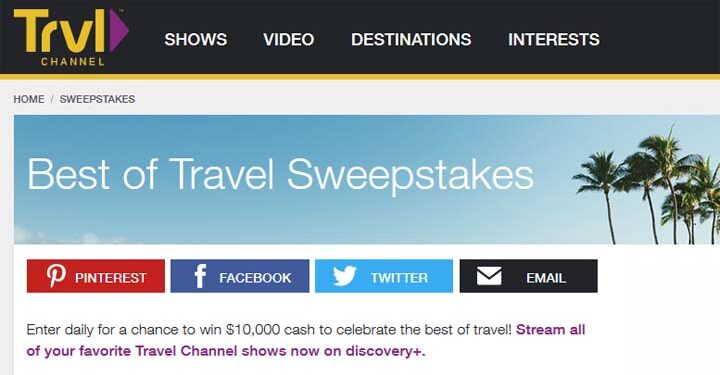 Best of Travel Channel Sweepstakes / Win $10,000 Cash