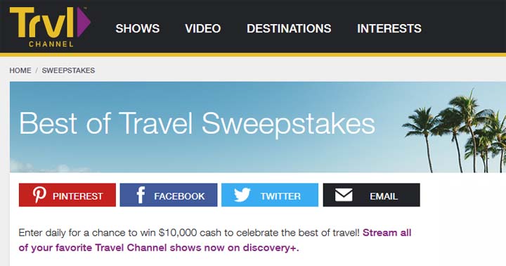 Best of Travel Channel Sweepstakes / Win ,000 Cash Best of Travel Channel Sweepstakes / Win ,000 Cash