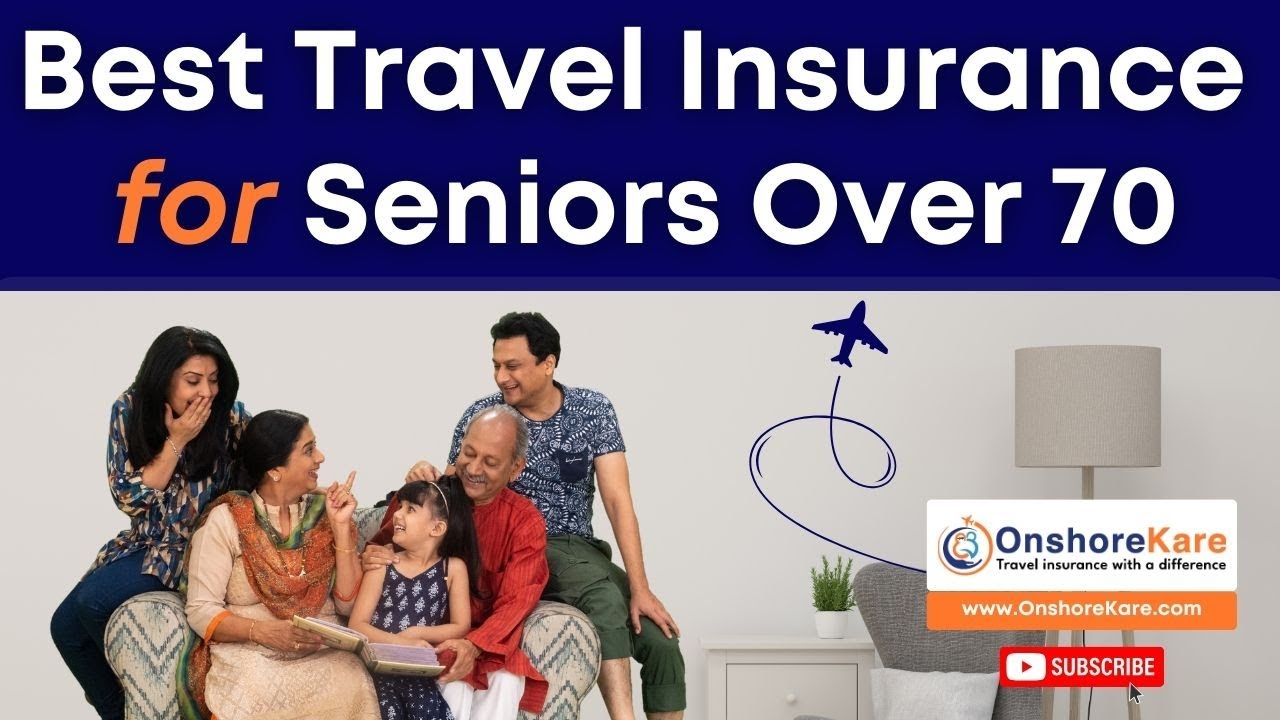 Best Travel Insurance For Seniors Over 70 - YouTube
